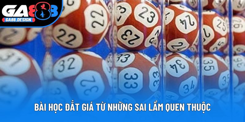 Bài học đắt giá từ những sai lầm quen thuộc